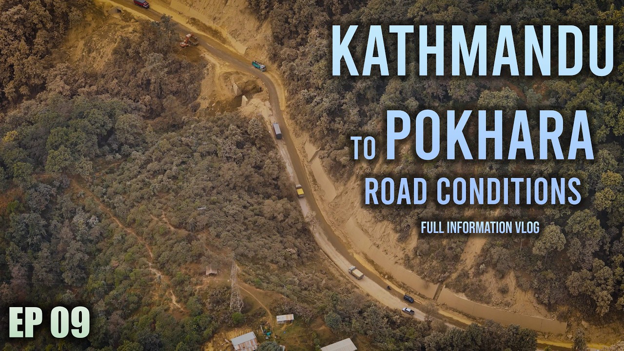 Kathmandu to Pokhara – 210 KM Road Trip Adventure | Vlog 09
