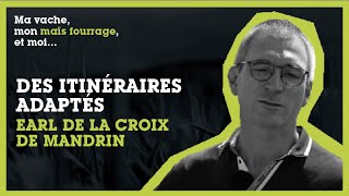 DES ITINÉRAIRES ADAPTÉS - EARL DE LA CROIX DE MANDRIN (43)