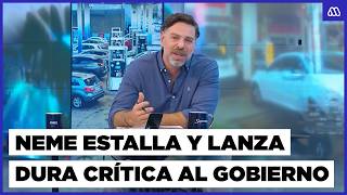 Como Si Cayera Un Meteorito Neme Estalla Por Caos En Bencineras Y Lanza Dura Crítica Al Gobierno