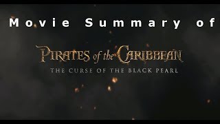 Pirates of the Caribbean: The Curse of the Black Pearl in 3 minutes