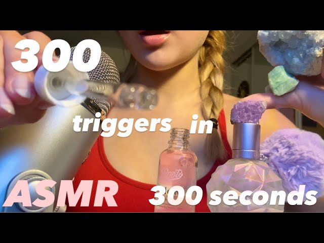 ASMR 300 triggers in 300 seconds
