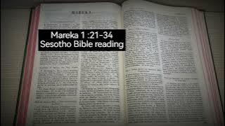 Sesotho Bible reading. Mareka 1 : 21-34.