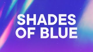 John Summit, Devault & Julia Church - SHADES OF BLUE
