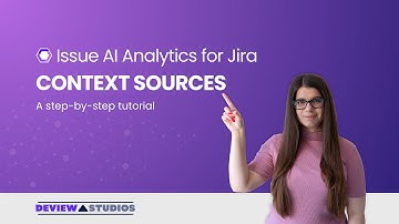 Issue AI Analytics for Jira - Context Sources Tutorial