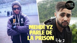 Mehdi YZ parle de la prison