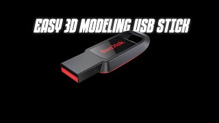 Easy 3D Modeling USB STICK