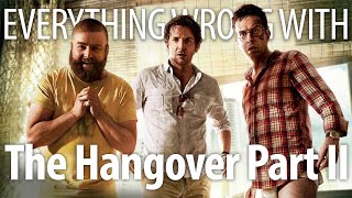 Everything Wrong With The Hangover Part II In 20 Minutes Or Less