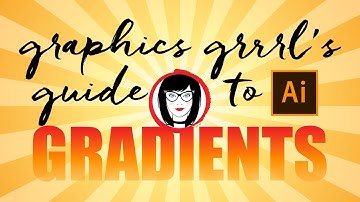 The ULTIMATE GUIDE to creating, saving and applying gradients in ILLUSTRATOR CC!