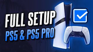 How To Set Up Your Ps5 Or Ps5 Pro (full Playstation 5 Setup)