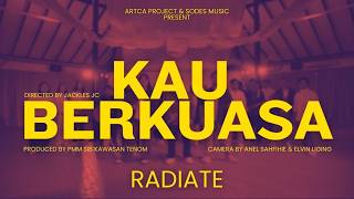 Kau Berkuasa  Lagu Rasmi Kpmmp 11 Radiate   Mv
