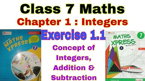 Class 7 Maths Exercise 1.2 | Maths Xpress | Integers | Properties Integers |Addition and Subtraction