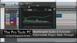 Newfangled Audio & Eventide-EQuivocate Plugin Walkthrough