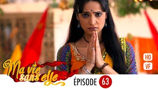 Ma vie sans elle - EPS 63 - Rangrasiya Version Française - Complet - HD