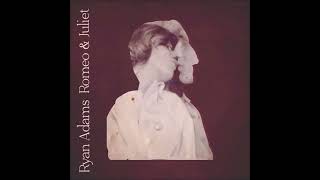 Ryan Adams - Desperate Times (Romeo &amp; Juliet bonus track)