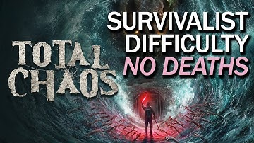 Total Chaos - SURVIVALIST (No Deaths) Full Playthrough - Bad Ending, No Cutscenes
