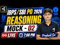 All Banking Exams | IBPS PO | SBI PO 2026 | Reasoning | Mock - 02 | Most Expected Questions