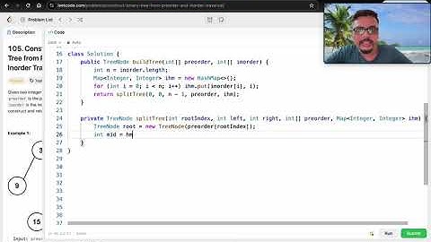LeetCode 105 | Construct Binary Tree from Preorder and Inorder Traversal | TC : O(n) | SC : O(n)