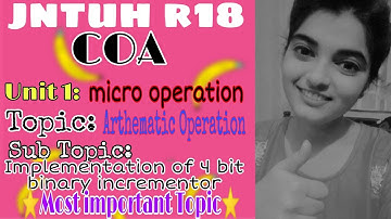 #jntuh #r18 #2-1 #unit1 #arithmetic #micro #operation #4bit #binary #increment 💯😍