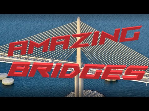 Top 10 Amazing Bridges, It's true with M2