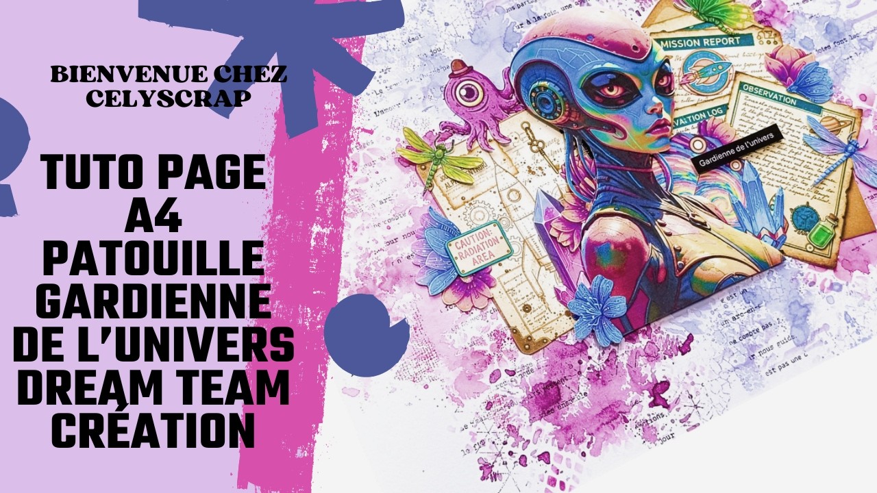 TUTO PAGE A4 GARDIENNE DE L'ESPACE DREAM TEAM CRÉATION
