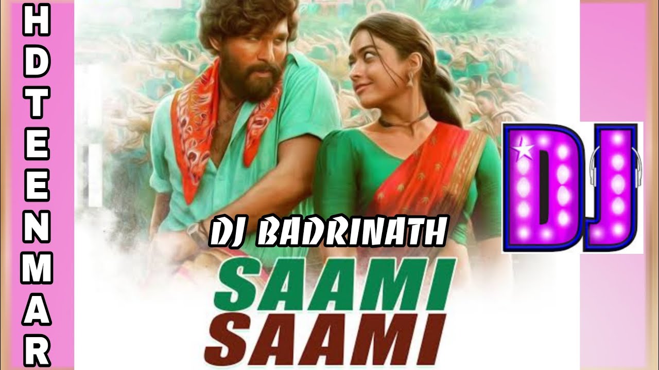 SAAMI SONG HD 3MAR MIX BY DJ BADRINATH OLD KPMPUSHPAALLUARUNDOWNLOAD LINK IN DISCRIPTION