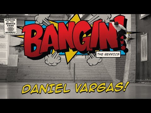 Daniel Vargas - Bangin!