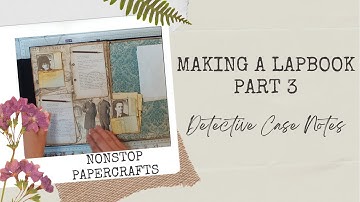 Making a Lapbook Part 3, A Detective