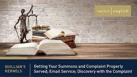 Litigation Fundamentals | Getting Your Summons and Complaint Properly Served