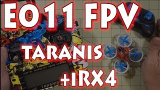 Eachine E011 + FPV+ iRangeX iRX4 + Taranis = 🙂🙂🙂