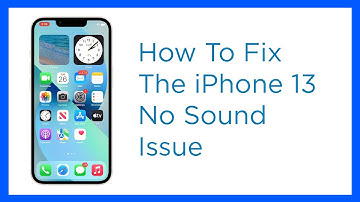 No Sound On iPhone 13? Here are some ways to fix it!