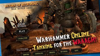 Tanking for the WAAAGH! Warhammer Online Return of Reckoning - Trying Black Orc tanking