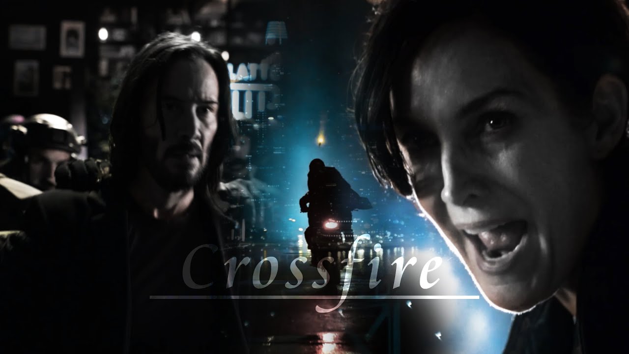 Neo & Trinity - Crossfire | ᴛʜᴇ ᴍᴀᴛʀɪx ʀᴇꜱᴜʀʀᴇᴄᴛɪᴏɴꜱ - YouTube