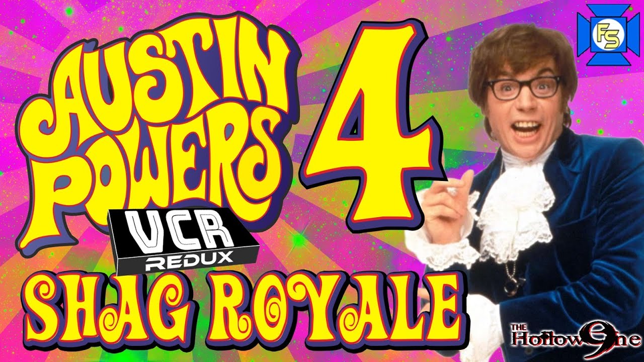 AUSTIN POWERS 4 Shag Royale VCR Redux LIVE YouTube