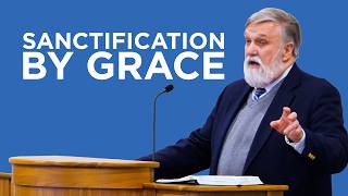 Sanctification by Grace | Douglas Wilson @ChristKirk