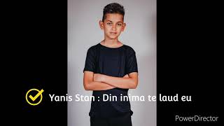 Yanis Stan :Din inimă te laud eu