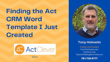 Finding the Act CRM Word Template I Just Created