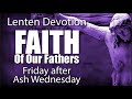 Lenten devotion faith of our fathers 3
