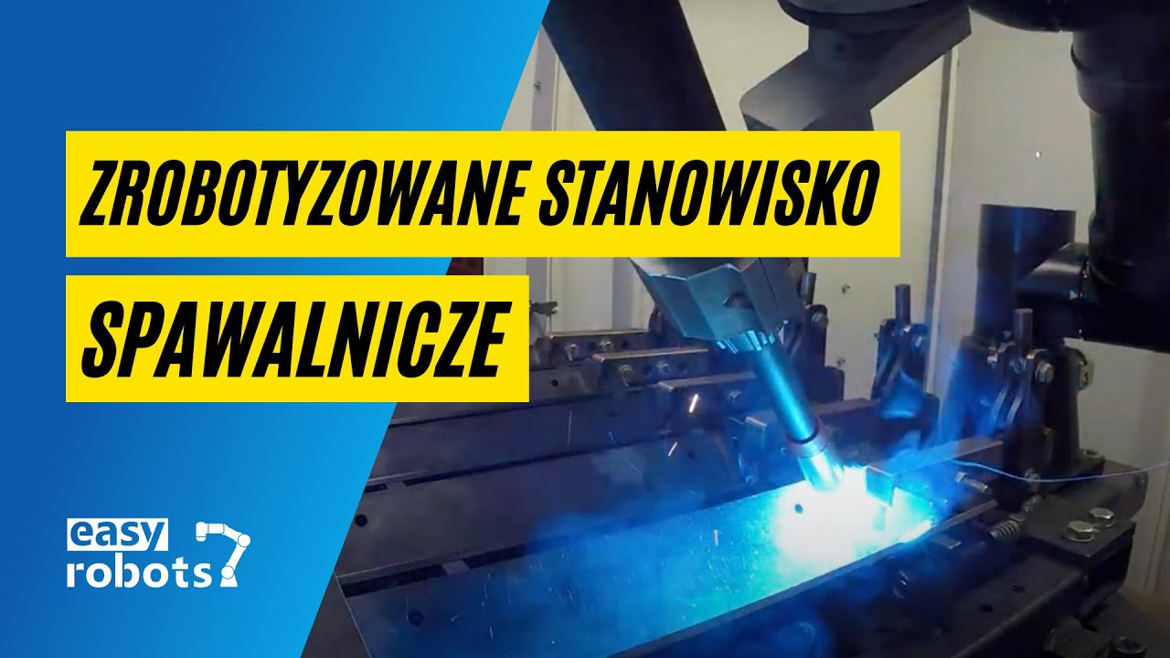 Zrobotyzowana cela spawalnicza easy robots EASY CELL S