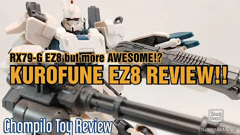 KUROFUNE EZ8 REVIEW!! THE BETTER RX79-G EZ8!!