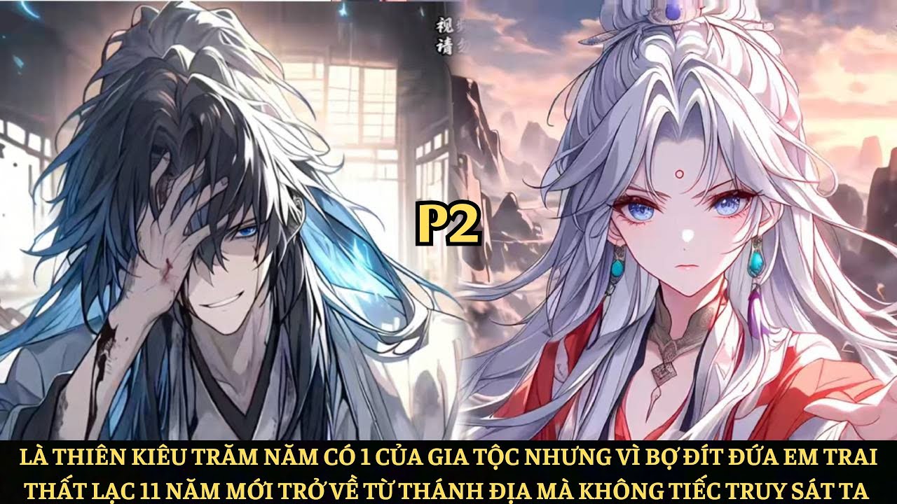 Để Bợ Đít Em Trai Trở Về Từ Thánh Đại Mà Khi Ta Tuyệt Giao Với Gia Tộc Chúng Lập Tức Truy Sát Ta |P2