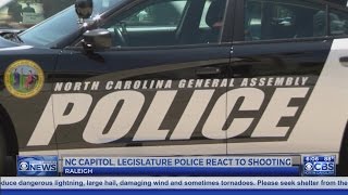 North Carolina's own capitol, legislative police react to shooting