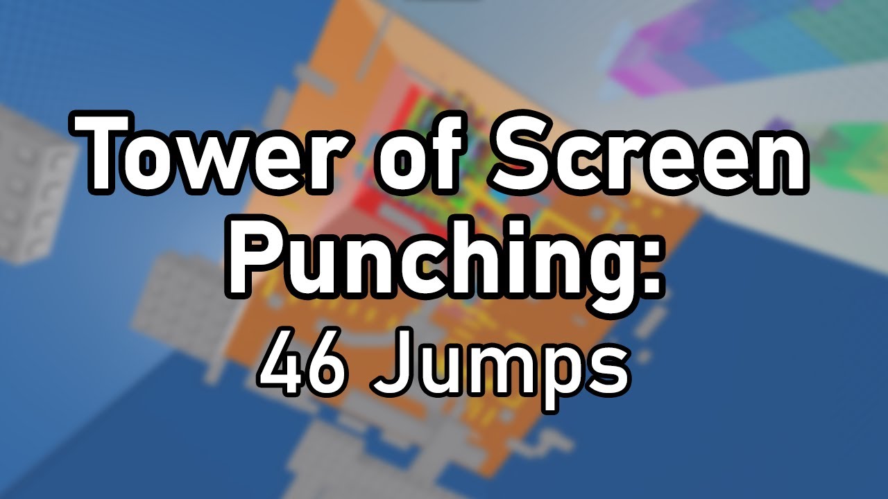 JToH: Tower of Screen Punching - Least Jumps (46) (Cuts)