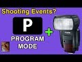 Why Program Mode with Flash for Event Shooting is best for beginners
