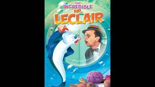 Norm Nathan’s Vault of Silliness w/Tony Nesbitt - Ep 275 - The Incredible Mr. LeClair