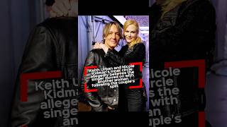 Keith Urban and Nicole Kidman’s inner circle believes the singer moved on with another woman …