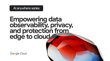 Empowering data observability, privacy, and protection from edge to cloud