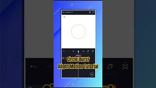 Circle Burst | Alight Motion Tutorial #shorts