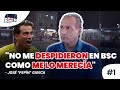 Pepín Gavica: "No me despidieron en BSC como me merecía"