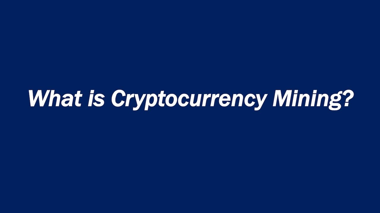 What is Cryptocurrency Mining?