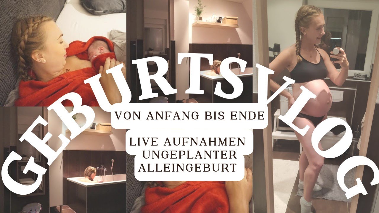Der Geburtsvlog unserer Tochter #zweitegeburt #alleingeburt